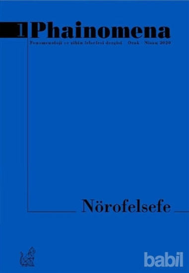 Picture of Phainomena Fenomenoloji ve Zihin Felsefesi Dergisi Sayı: 1 Ocak - Nisan 2020