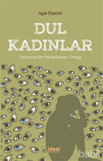 Picture of Dul Kadınlar - Toplumsal Bir Manipülasyon Örneği
