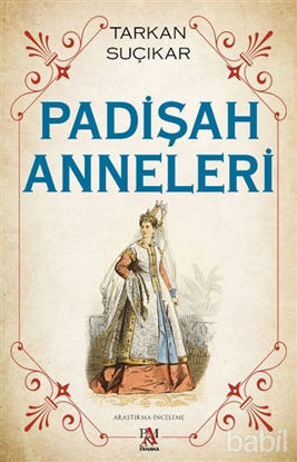 Picture of Padişah Anneleri