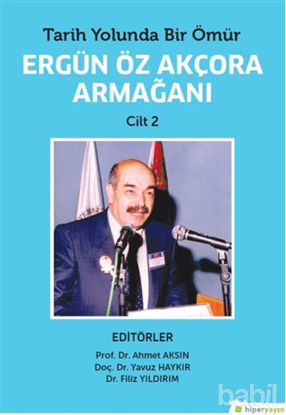 Picture of Tarih Yolunda Bir Ömür Ergün Öz Akçora Armağanı Cilt 2