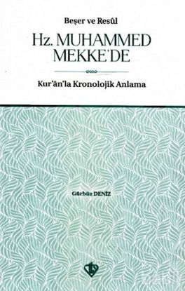 Picture of Beşer ve Resul Hz. Muhammed Mekke’de