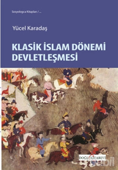 Picture of Klasik İslam Dönemi Devletleşmesi