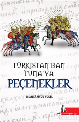 Picture of Türkistan'dan Tuna'ya Peçenekler