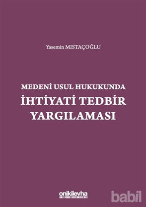 Picture of Medeni Usul Hukukunda İhtiyati Tedbir Yargılaması