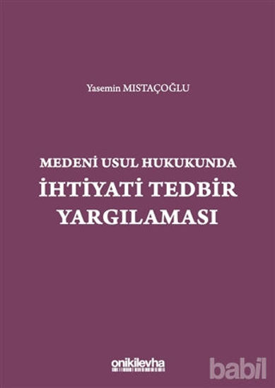 Picture of Medeni Usul Hukukunda İhtiyati Tedbir Yargılaması