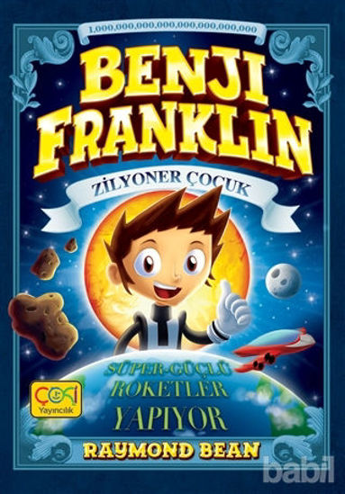 Picture of Benji Franklin - Zilyoner Çocuk: Süper-Güçlü Roketler Yapıyor