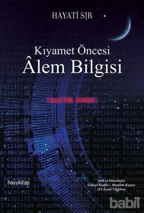 Picture of Kıyamet Öncesi Alem Bilgisi - Dijital Virüs