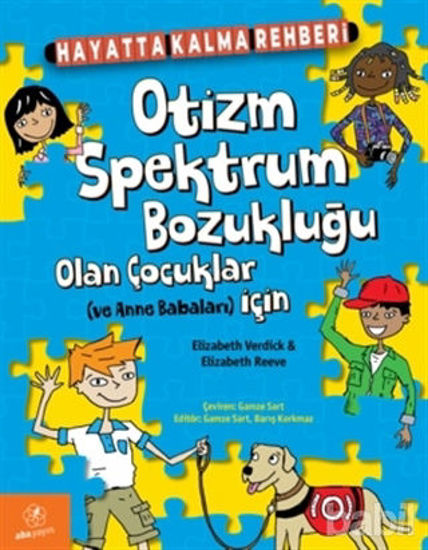 Picture of Hayatta Kalma Rehberi: Otizm Spektrum Bozukluğu Olan Çocuklar ve Anne Babaları İçin