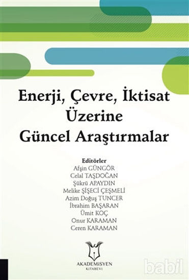 Picture of Enerji, Çevre, İktisat Üzerine Güncel Araştırmalar