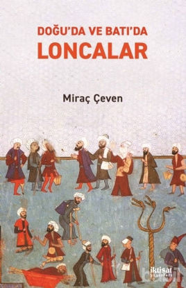 Picture of Doğu’da ve Batı’da Loncalar