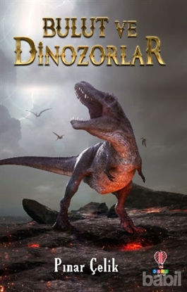 Picture of Bulut ve Dinozorlar