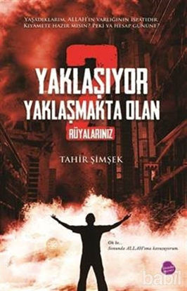 Picture of Yaklaşıyor Yaklaşmakta Olan 2 - Rüyalarınız