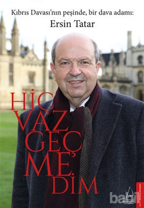 Picture of Hiç Vazgeçmedim