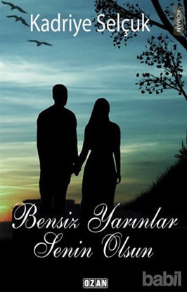 Picture of Bensiz Yarınlar Senin Olsun