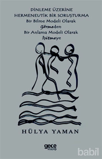 Picture of Dinleme Üzerine Hermenevtik Bir Soruşturma