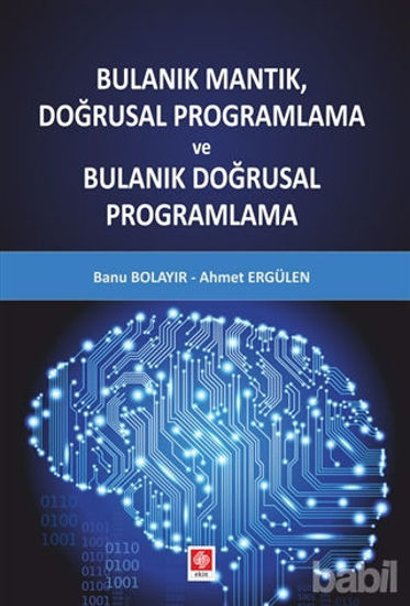 Picture of Bulanık Mantık Doğrusal Programlama ve Bulanık Doğrusal Programlama