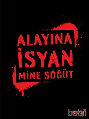 Picture of Alayına İsyan (İmzalı)
