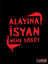 Picture of Alayına İsyan (İmzalı)