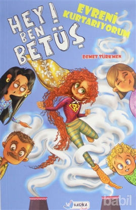 Picture of Hey! Ben Betüş - Evreni Kurtarıyorum