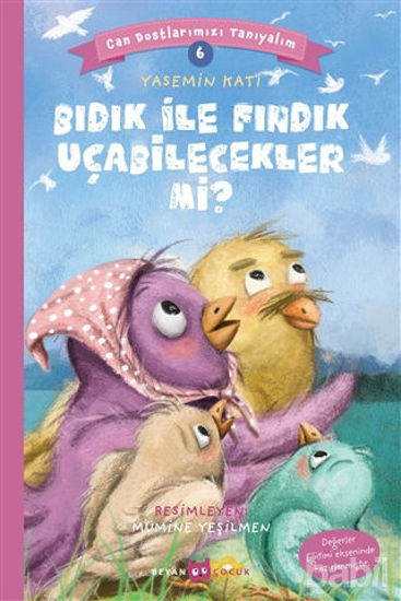 Picture of Bıdık ile Fındık Uçabilecekler Mi? - Can Dostlarımızı Tanıyalım 6