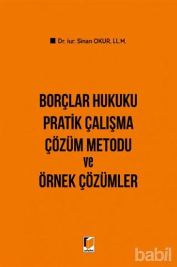 Picture of Borçlar Hukuku Pratik Çalışma Çözüm Metodu ve Örnek Çözümler