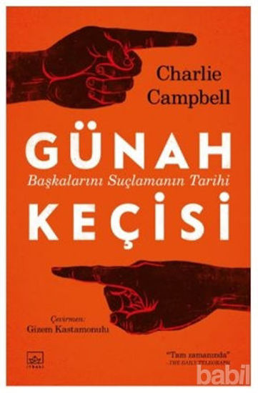 Picture of Günah Keçisi: Başkalarını Suçlamanın Tarihi