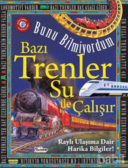 Picture of Bazı Trenler Su İle Çalışır - Bunu Bilmiyordum