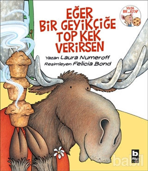 Picture of Eğer Bir Geyikçiğe Top Kek Verirsen