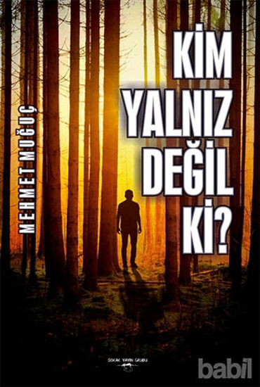 Picture of Kim Yalnız Değil Ki?