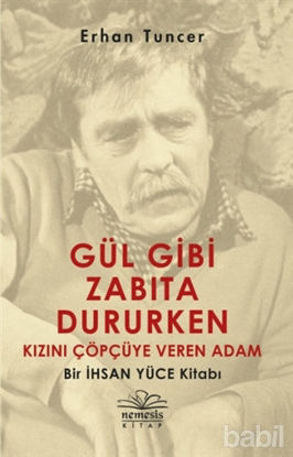Picture of Gül Gibi Zabıta Dururken Kızını Çöpçüye Veren Adam
