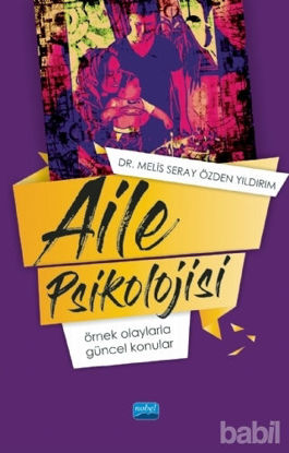 Picture of Aile Psikolojisi: Örnek Olaylarla Güncel Konular