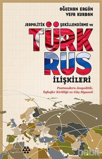 Picture of Jeopolitik Şekillendirme ve Türk Rus İlişkileri