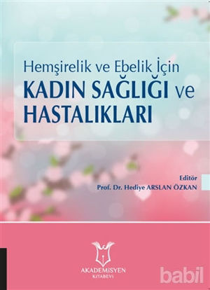 Picture of Hemşirelik ve Ebelik İçin Kadın Sağlığı ve Hastalıkları
