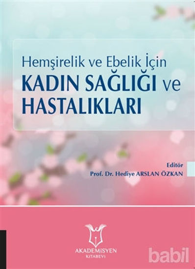 Picture of Hemşirelik ve Ebelik İçin Kadın Sağlığı ve Hastalıkları