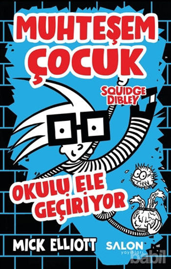 Picture of Muhteşem Çocuk Squidge Dibley - Okulu Ele Geçiriyor