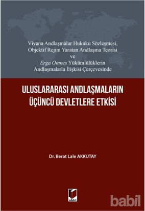 Picture of Uluslararası Andlaşmaların Üçüncü Devletlere Etkisi