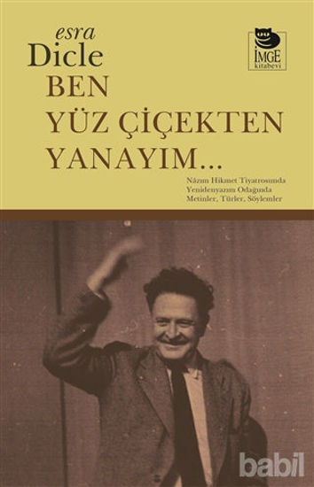 Picture of Ben Yüz Çiçekten Yanayım...