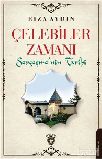 Picture of Çelebiler Zamanı Serçeşmenin Tarihi