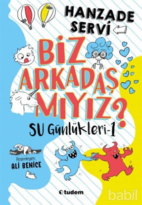 Picture of Biz Arkadaş mıyız? - Su Günlükleri 1
