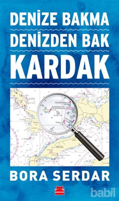 Picture of Kardak - Denize Bakma Denizden Bak