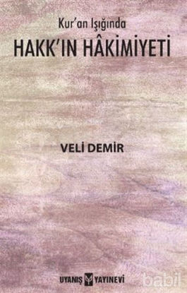 Picture of Kur’an Işığında Hakk’ın Hakimiyeti