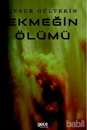 Picture of Ekmeğin Ölümü