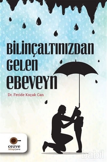 Picture of Bilinçaltınızdan Gelen Ebeveyn