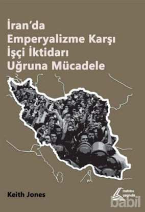 Picture of İran’da Emperyalizme Karşı İşçi İktidarı Uğruna Mücadele