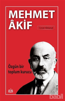 Picture of Özgün Bir Toplum Kurucu Mehmet Akif
