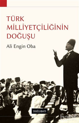 Picture of Türk Milliyetçiliğinin Doğuşu