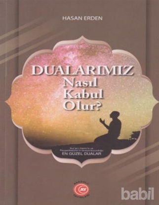 Picture of Dualarımız Nasıl Kabul Olur?