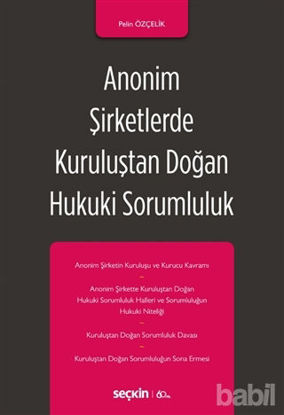 Picture of Anonim Şirketlerde Kuruluştan Doğan Hukuki Sorumluluk