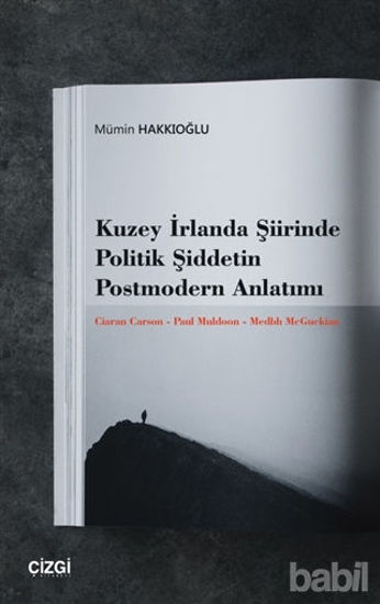Picture of Kuzey İrlanda Şiirinde Politik Şiddetin Postmodern Anlatımı