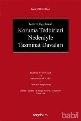 Picture of Teori ve Uygulamalı Koruma Tedbirleri Nedeniyle Tazminat Davaları